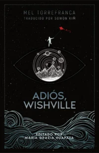 Adiós, Wishville