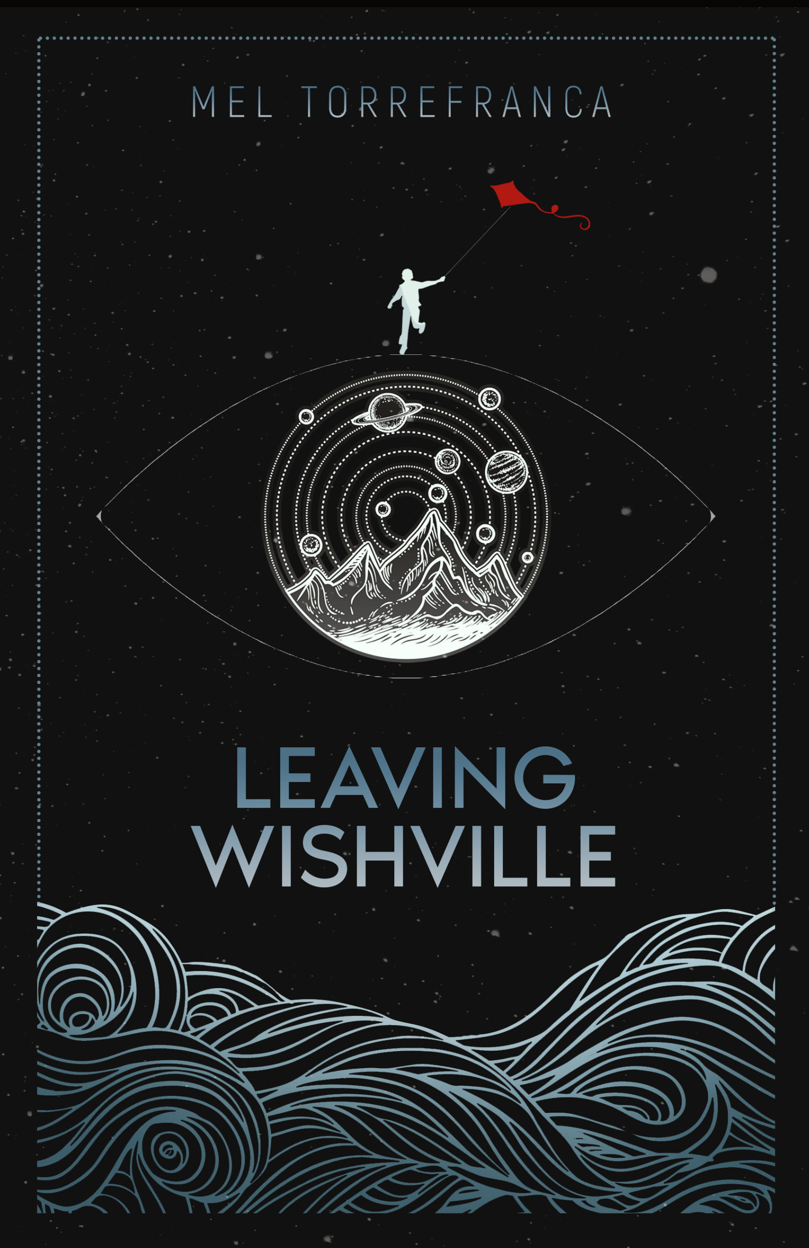 Ebook cover of Leaving Wishville by Mel Torrefranca